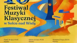 Festiwal Muzyki Klasycznej Solec 2025: odkryj magię dźwięków za darmo