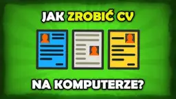 Stwórz CV na komputerze: Poradnik krok po kroku