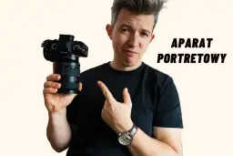 Idealny aparat do portretów? Przewodnik: matryca, obiektyw, AF