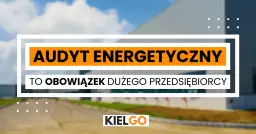 Audyt energetyczny: Obowiązek czy szansa na dotacje? Sprawdź!