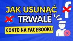 Jak skasować Facebooka i uniknąć utraty cennych danych?