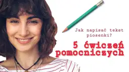 Songwriting kurs: Jak skutecznie nauczyć się pisać piosenki?