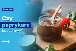 Czy paprykarz jest dietetyczny? Sprawdź jego prawdziwą wartość odżywczą