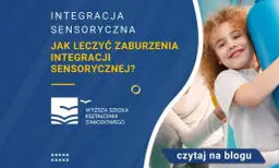 Jak leczyć zaburzenia sensoryczne u dzieci i poprawić ich życie