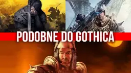 Gry jak Gothic: Odkryj najlepsze RPG z otwartym światem i fabułą