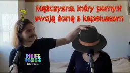 Mężczyzna, który pomylił swoją żonę z kapeluszem - historia agnozji wzrokowej