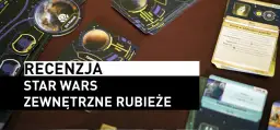 Recenzja Star Wars: Zewnętrzne Rubieże – Czy warto zainwestować w grę?