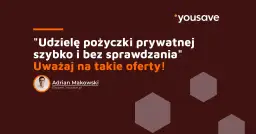 Pożyczki prywatne: Kogo polecam i jak nie dać się oszukać?