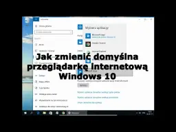 Jak ustawić Chrome jako domyślną przeglądarkę w Windows 10 bez problemów