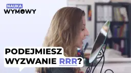 Jak wymawiać r - skuteczne ćwiczenia, które pomogą Ci to opanować