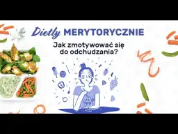 Jak nie stracić motywacji do odchudzania i osiągnąć sukces w diecie