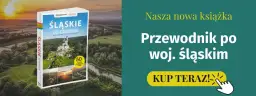 Śląsk: 6 miast, które musisz odwiedzić choć raz w życiu. Czemu?