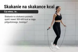 Ile kalorii spala się na skakance: Realne spalanie w treningu dla każdego