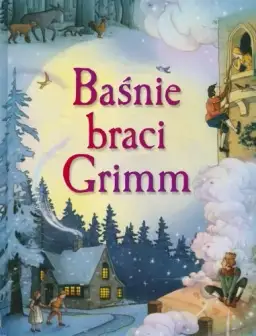 Inne książki braci Grimm mniej znane utwory i ich tajemnice
