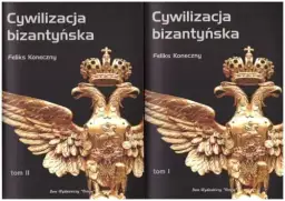 Cywilizacja bizantyńska: jak moralność wpłynęła na jej rozwój?