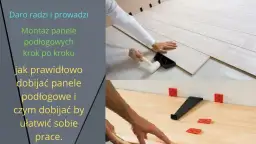 Jak dobijać panele podłogowe bez uszkodzeń - sprawdzone techniki i narzędzia