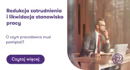 Redukcja zatrudnienia jako przyczyna wypowiedzenia – twoje prawa i obowiązki