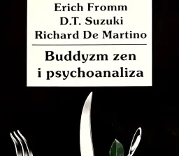 Buddyzm zen i psychoanaliza – odkryj różnice i podobieństwa w myśli