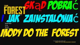 Jak zainstalować mody do The Forest: Kompletny poradnik 2023