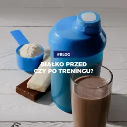 Białko przed czy po treningu? Jak uniknąć błędów i zwiększyć efekty treningu