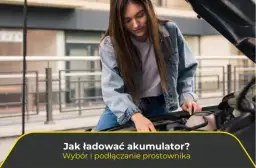 Jak podłączyć prostownik do samochodu, aby uniknąć uszkodzeń akumulatora