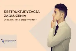 Co to jest restrukturyzacja zadłużenia i jak uniknąć problemów finansowych
