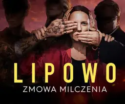 Lipowo zmowa milczenia: wszystkie odcinki serialu - poznaj szczegóły