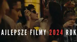 Filmowe podsumowanie roku: Top hity i zaskakujące odkrycia