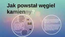Jak powstał węgiel kamienny? Proces, warunki i tajemnice geologicznej historii