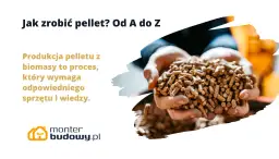 Jak zrobić pellet w domu – prosty sposób na tanie i ekologiczne ogrzewanie