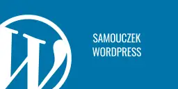 Logo WordPress i napis "SAMOUCZEK WORDPRESS". To narzędzie do tworzenia stron.