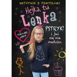Hejka tu Lenka: ile lat ma i kim jest? Poznaj jej historię i wiek!