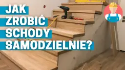 Jak samemu zrobić stopnie drewniane na schodach betonowych bez błędów