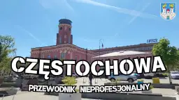 Częstochowa: Odkryj miasto poza Jasną Górą! Przewodnik po atrakcjach