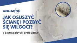 Skuteczne sposoby na wilgoć na ścianie – pozbądź się problemu raz na zawsze
