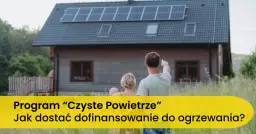 Dofinansowanie termomodernizacji - Jak je uzyskać szybko i łatwo?