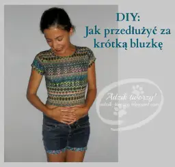 Uratuj bluzkę! Jak przedłużyć ją stylowo? Poradnik DIY.
