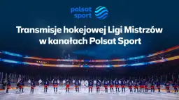 Gdzie oglądać Ligę Mistrzów 2025/2026? Terminy i Polsat Box Go