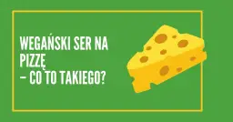 Ser wegański z czego jest zrobiony? Poznaj składniki i ich zalety