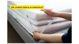 Ręka sprawdza materac, szukając odpowiedzi na pytanie: jak znaleźć dziurę w materacu dmuchanym.