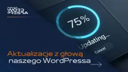 Grafika pokazuje postęp aktualizacji WordPressa do 75%. Dowiedz się, jak zaktualizować WordPress bezpiecznie i efektywnie.