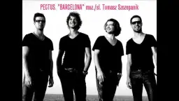 Kto śpiewa Barcelonę? Poznaj zespół Pectus i jego utwór