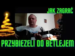 Chwyty gitarowe do kolędy Przybieżeli do Betlejem - zagraj łatwo i szybko