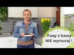 Nie wyrzucaj! Fusy po kawie: 15+ trików do domu, ogrodu, SPA