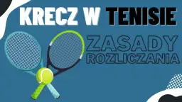 Krecz w tenisie: Co to jest, jak wpływa na grę i zasady postępowania