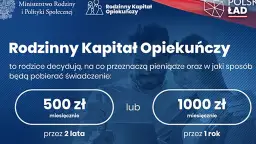 Rodzinny Kapitał Opiekuńczy (RKO): 12 000 zł na dziecko jak skorzystać?