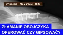Ile trwa rehabilitacja po złamaniu obojczyka i co warto wiedzieć?
