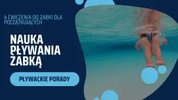 Naucz się pływać żabką: Kompletny przewodnik krok po kroku