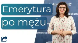 Ile emerytury po mężu? Sprawdź, ile możesz otrzymać w rencie rodzinnej