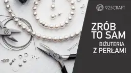 Tworzenie biżuterii ze srebra: Kompletny poradnik krok po kroku